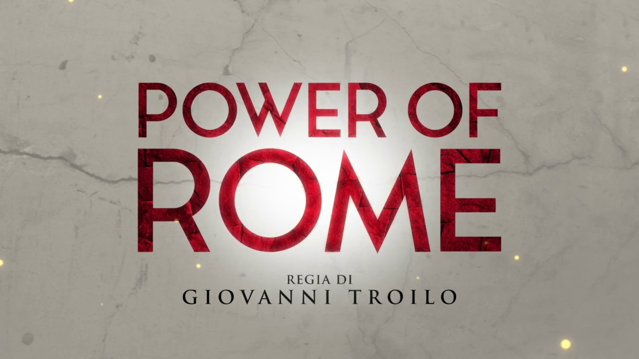 Power of Rome docufilm recensione