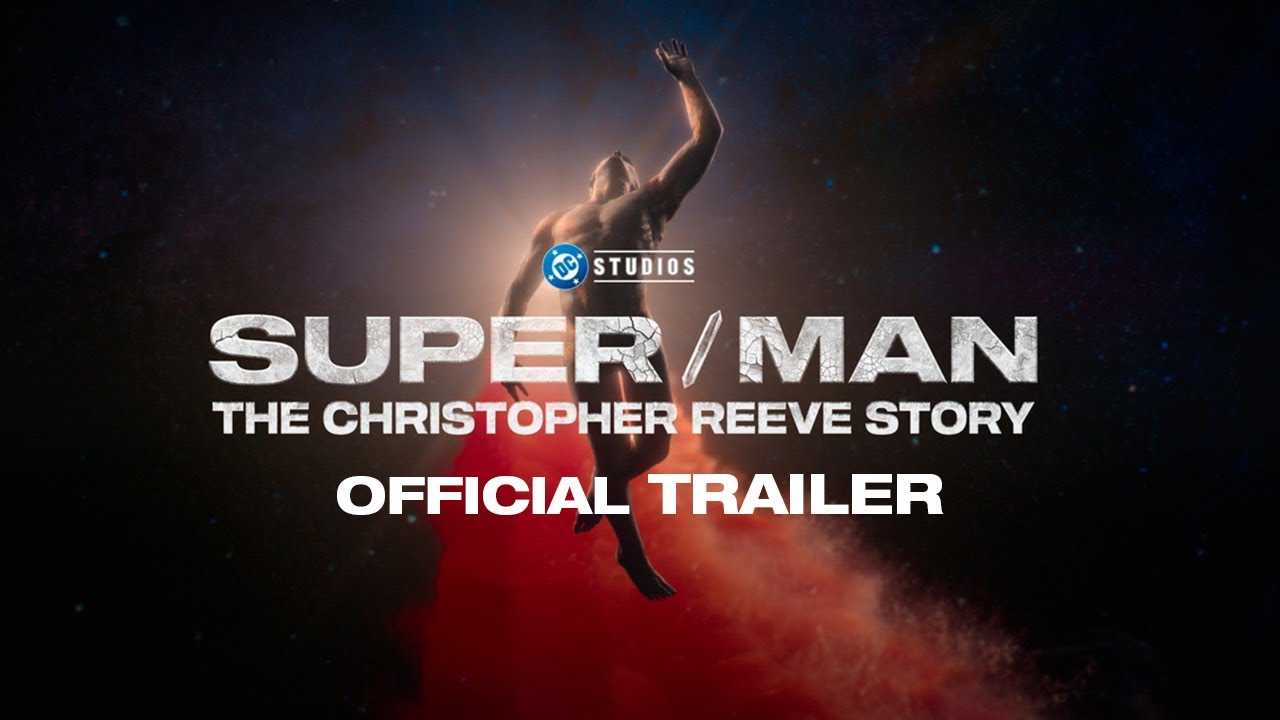 Super/Man Christopher Reeve Story trailer